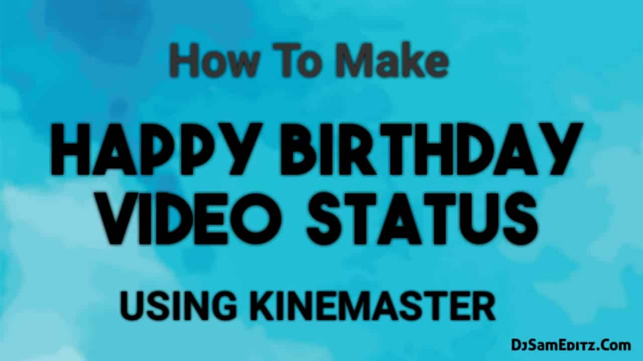 How to make Trending Happy Birthday Video Editing