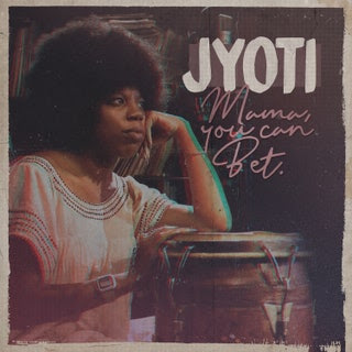 Jyoti - Mama, You Can Bet! Music Album Reviews