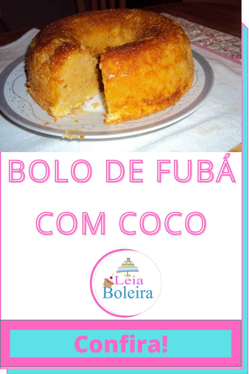 BOLO DE FUBÁ COM COCO