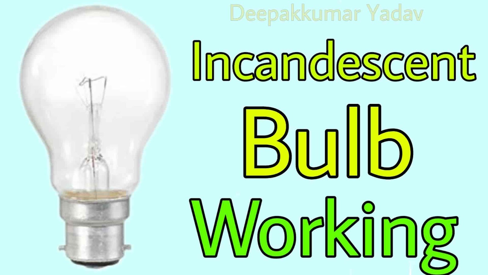 Incandescent Lamp Working and Bulb Construction