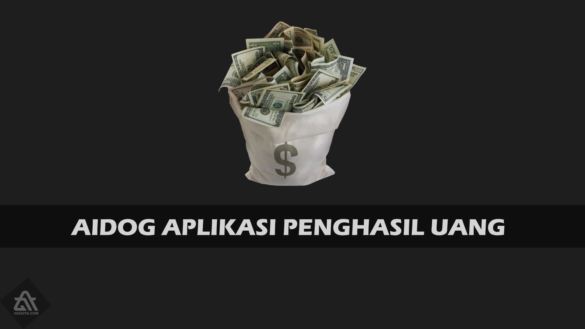 Aidog Apk Penghasil Uang Terbaru 2021, Terbukti Membayar? Aidog Penghasil Uang