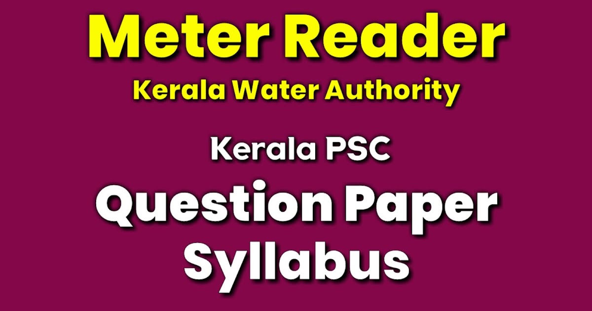 Kerala PSC Meter Reader ( Kerala Water Authority ) Exam Previous