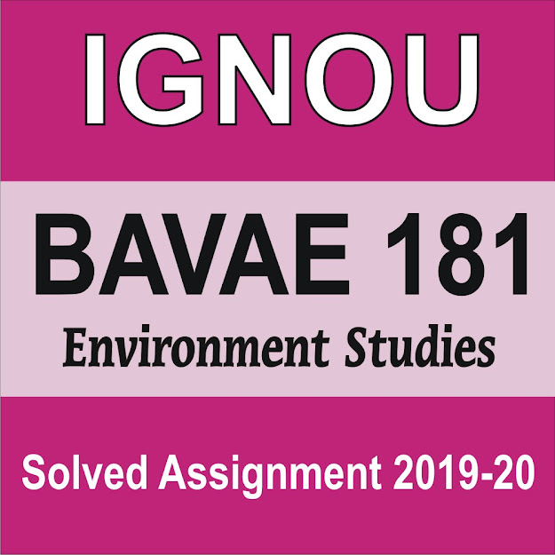 bavae 181 solved assignment; ignou solved assignment; bavae solved assignment