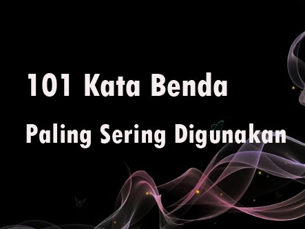 101 Kata Benda Dalam Bahasa Inggris Digunakan Sehari Hari Rinjani School