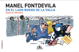 Manel Fontdevila, En el lado bueno de la valla, España en 100 viñetas, edita Rocaeditorial