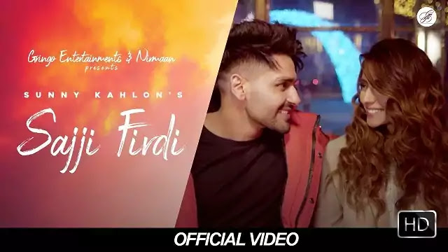 Sajji Firdi Lyrics | Sunny Kahlon | Punajbi Song