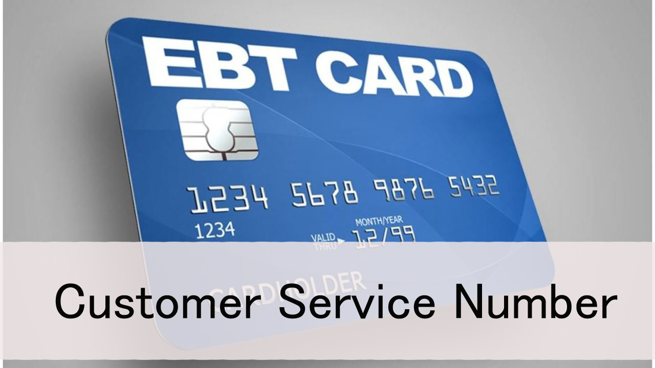 EBT Customer Service Number California ebt-customer-service-number-california