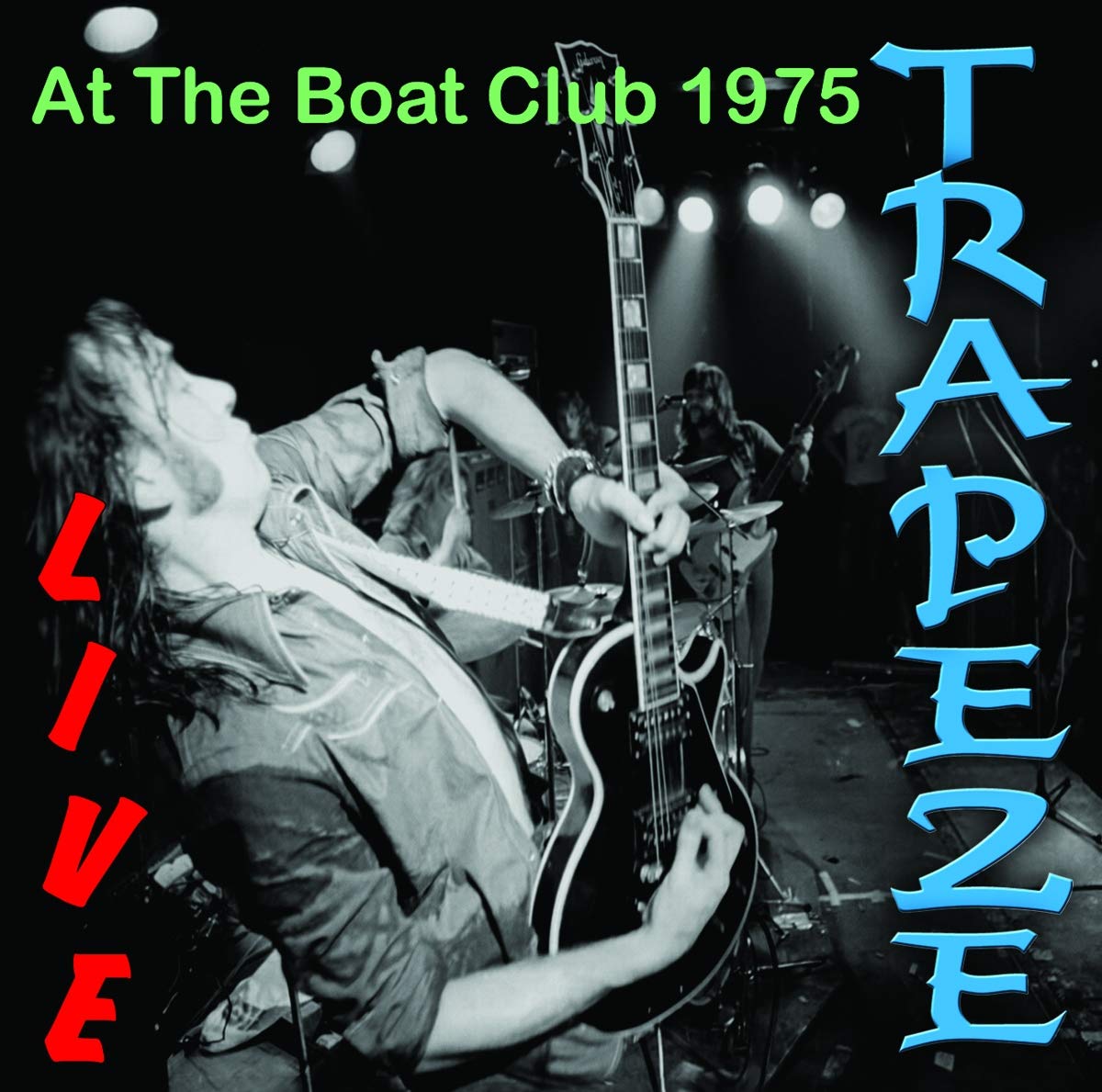 Classic Rock Covers Database Trapeze Live at the Boat Club 1975 (2006)