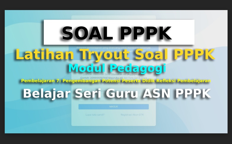 Latihan Tryout Soal Modul Pedagogi Pembelajaran 7