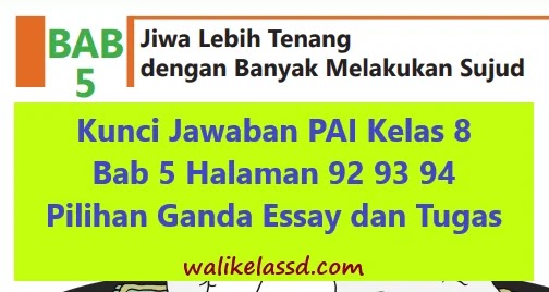 Kunci Jawaban Pai Kelas 8 Bab 5 Halaman 92 93 94 Pilihan Ganda Essay Dan Tugas Wali Kelas Sd