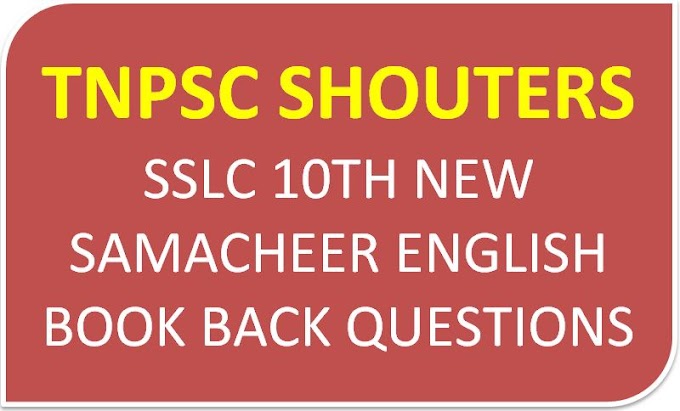 SSLC 10TH NEW SAMACHEER ENGLISH BOOK BACK QUESTIONS - ANSWERS GUIDE 2019