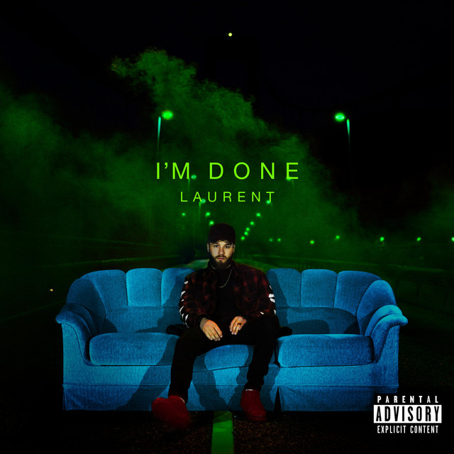 Laurent Shares New Single ‘I’m Done’