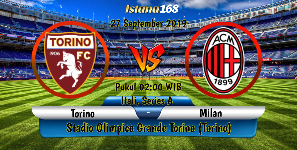 Prediksi Torino Vs AC Milan 27 September 2019