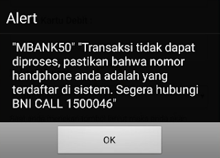 cara mengatasi masalah "mbank50" transaksi tidak dapat diproses, pastikan bahwa nomor handphone anda adalah yang terdaftar di sistem. segera hubungi BNI call 1500046.