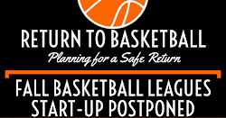 2020 Fall Youth and Adult Basketball Leagues Start-Up Postponed