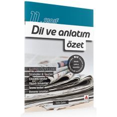 Delta Kültür 11.Sınıf Dil ve Anlatım Özet Delta Kültür 11.Sınıf Dil ve Anlatım Özet