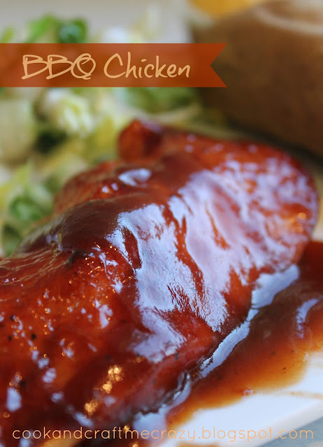 Cook and Craft Me Crazy: BBQ Chicken