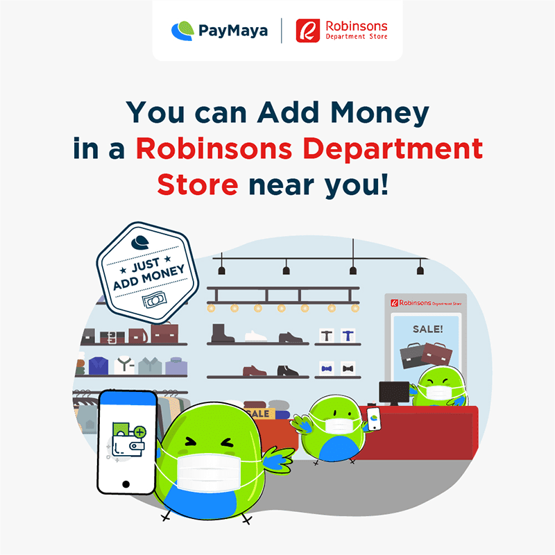 PayMaya users can now "Add Money" to Robinsons Department Stores nationwide PayMaya users can now "Add Money" to Robinsons Department Stores nationwide