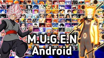 New Anime Mugen Apk For Android 19 Without Emulator With 150 Characters Apk Mod