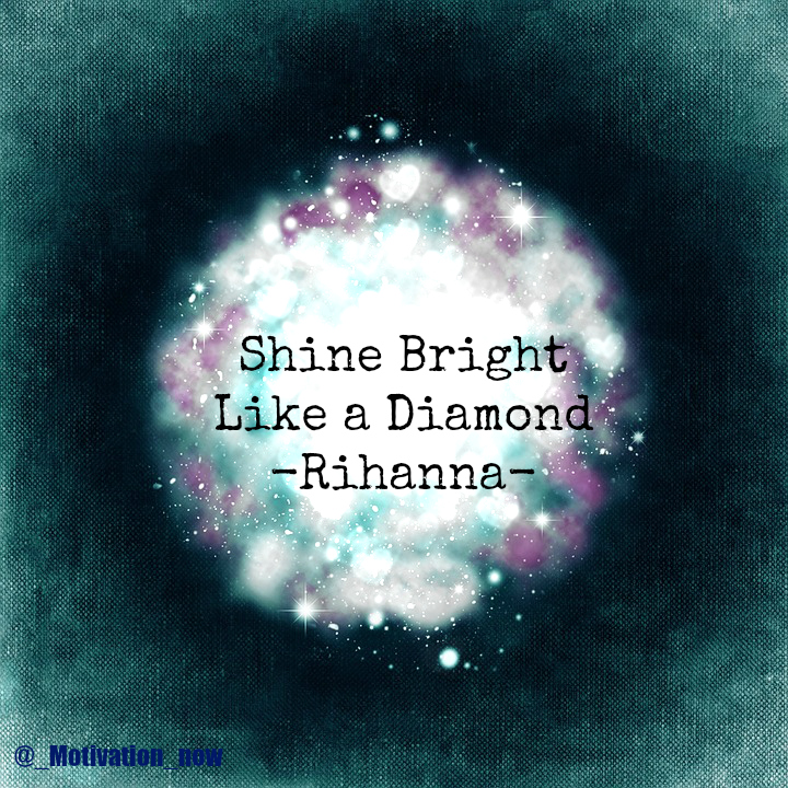 Песня shine bright like. Shine like a Diamond Rihanna. Shine Bright. Shine Bright like a Diamond gif. Дресс код Shine Bright like a Diamond.