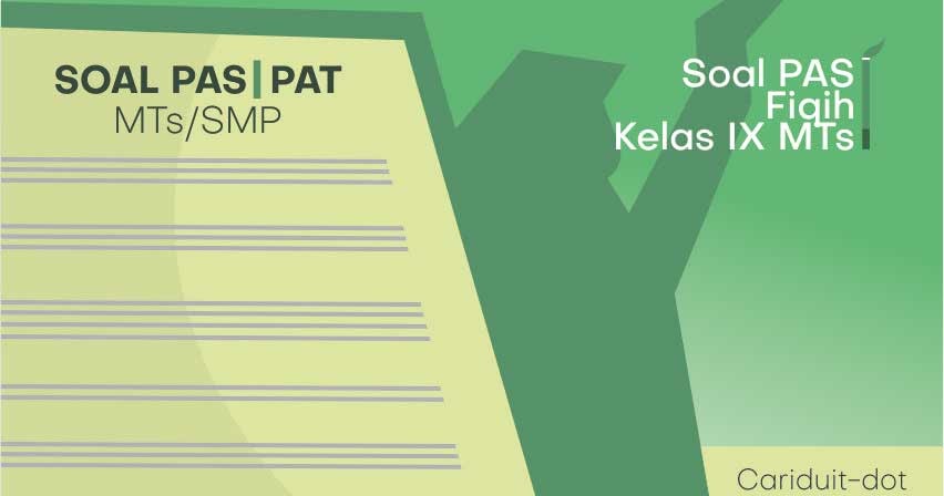 Soal Pas Uas Fikih Mts Kelas 9 Semester Ganjil Terbaru 2019 Kurikulum 2013 Cariduit Dot
