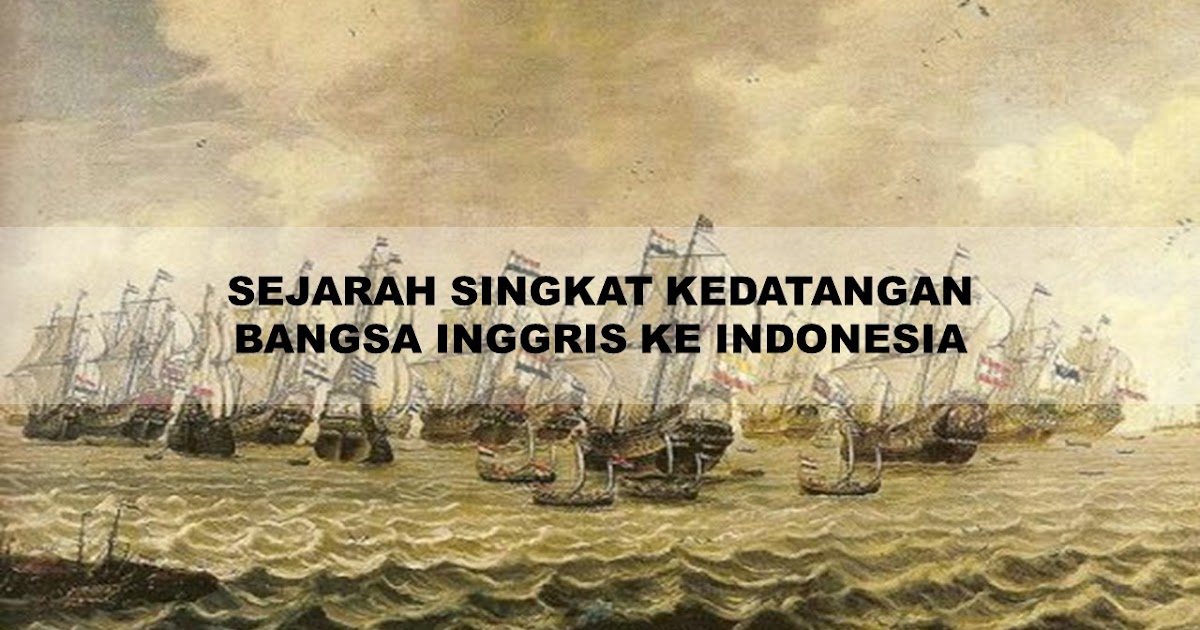 Kedatangan bangsa inggris di indonesia