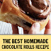 The Best Homemade Chocolate Rolls Recipe