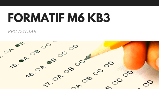 Soal Dan Jawaban Tes Formatif Modul 6 Kb 3 Guru Geografi