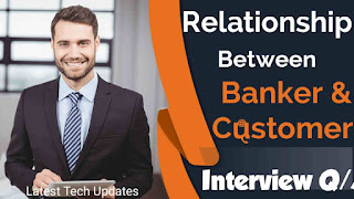 Relation between Banker and Customer