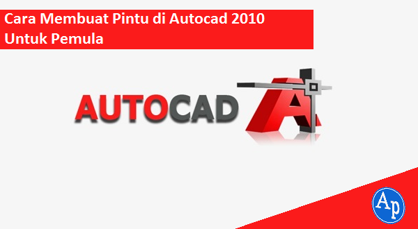 cara membuat pintu di autocad