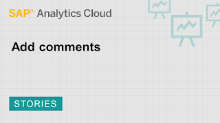 SAP Analytics Cloud - Adding Comments إضافة التعليقات سحابة التحليلات ساب