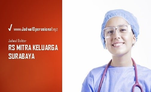 Akurat 2021 Jadwal Dokter Mitra Keluarga Surabaya Jadwaloperasional
