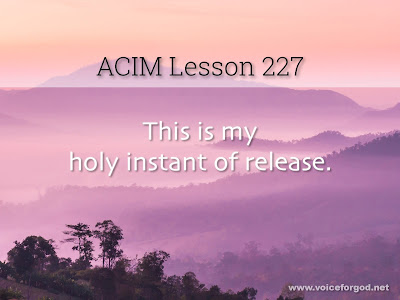 [Image: ACIM-Lesson-227-Workbook-Quote-Wide.jpg]