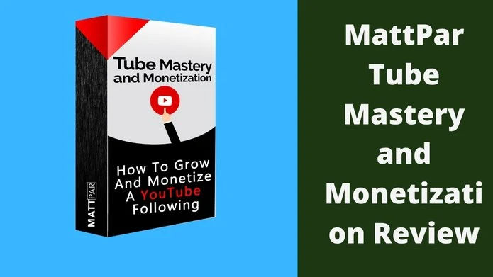 Tube Mastery and Monetization by Matt Par