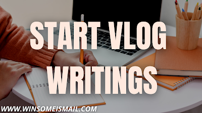 Start vlog writings