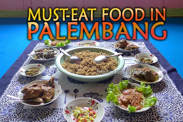Must Eat Food in Palembang
