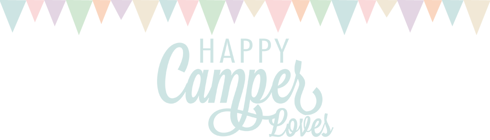 Happy Camper Loves