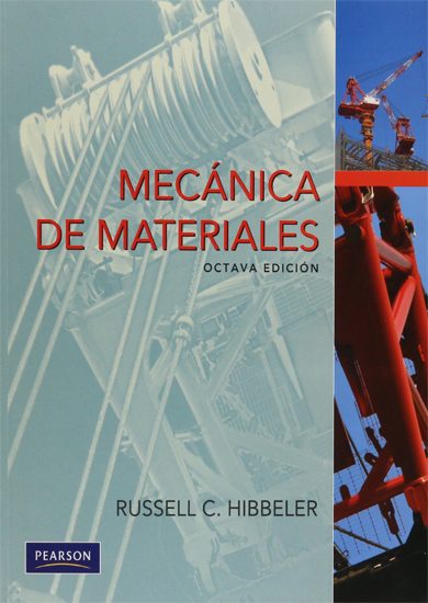 Mecánica de Materiales ( 8va Edición ) – Russell C. Hibbeler – Libro + Solucionario [PDF]