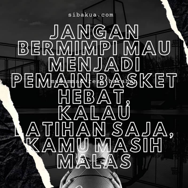 caption anak basket quotes anak basket