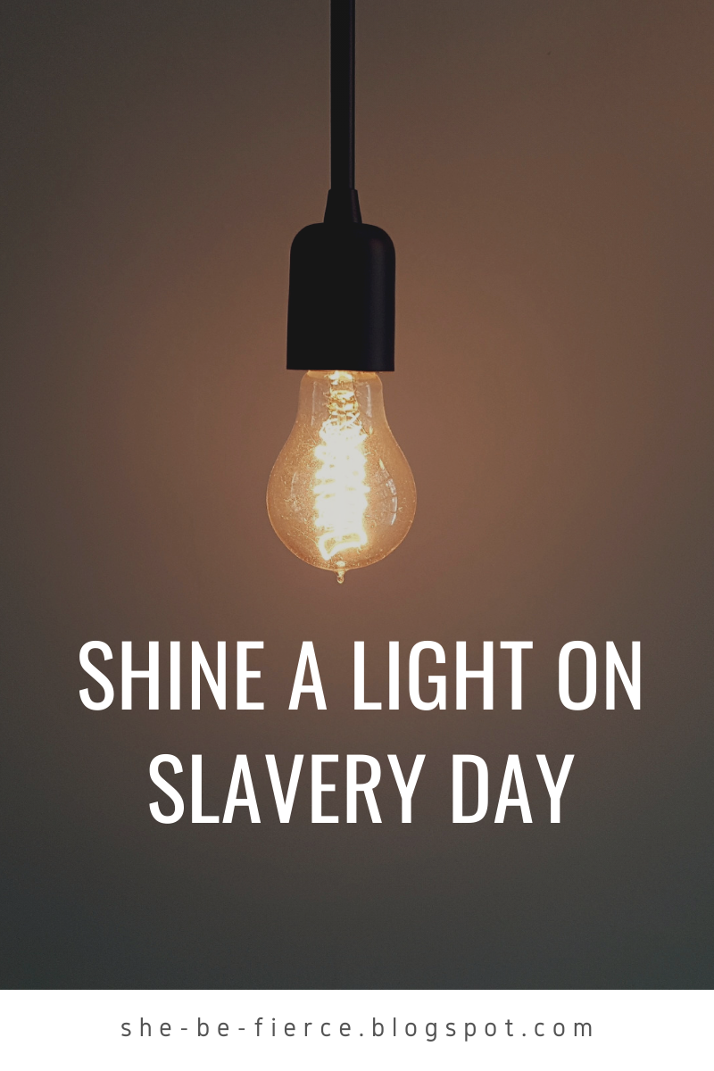 Shine a Light on Slavery Day