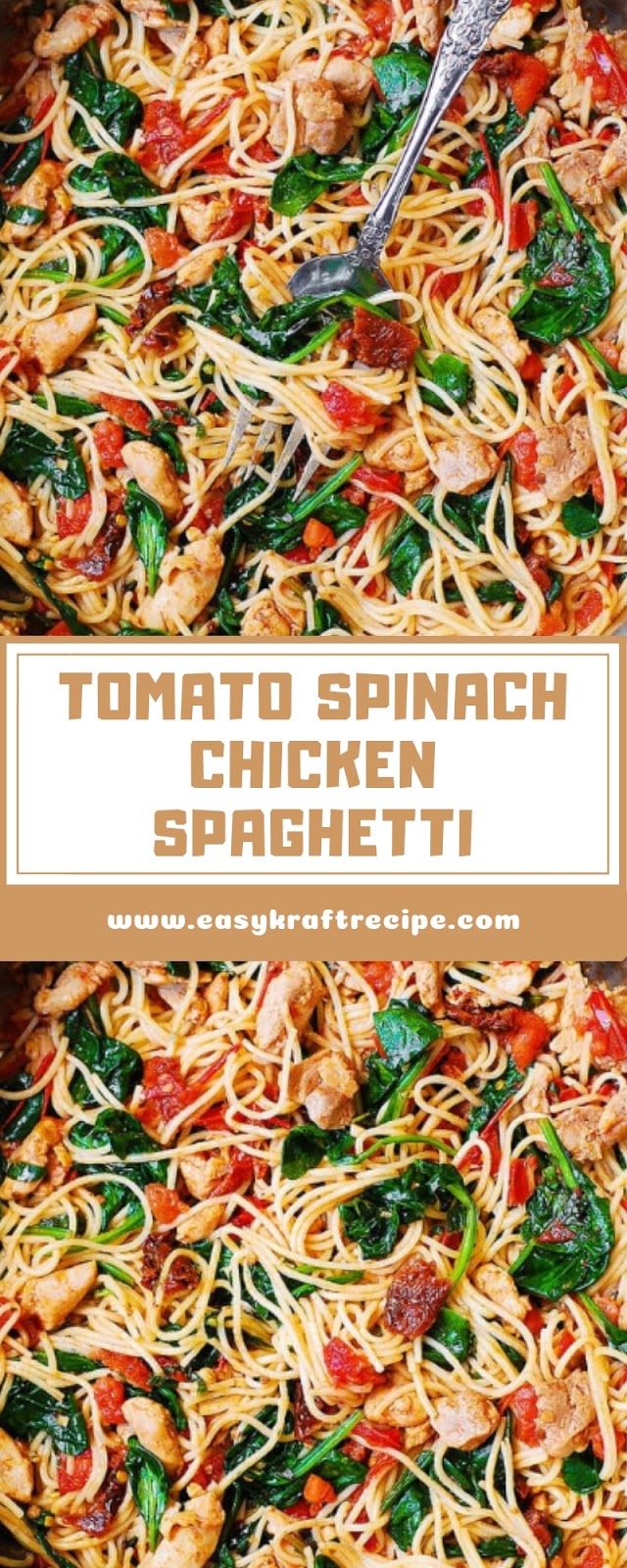 TOMATO SPINACH CHICKEN SPAGHETTI Easy Kraft Recipes