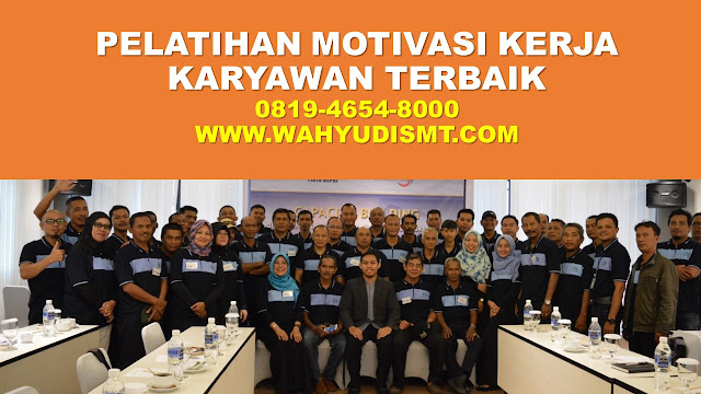 Pelatihan Motivasi Karyawan Indonesia NO.1 