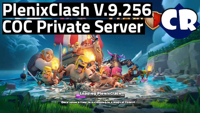 PlenixClash V9 256 Clash Of Clan Private Server APK IPA PlenixClash V9 256 Clash Of Clan Private Server APK IPA