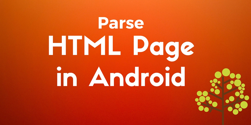 Parsing HTML In Android With Jsoup My New Android Tutorial