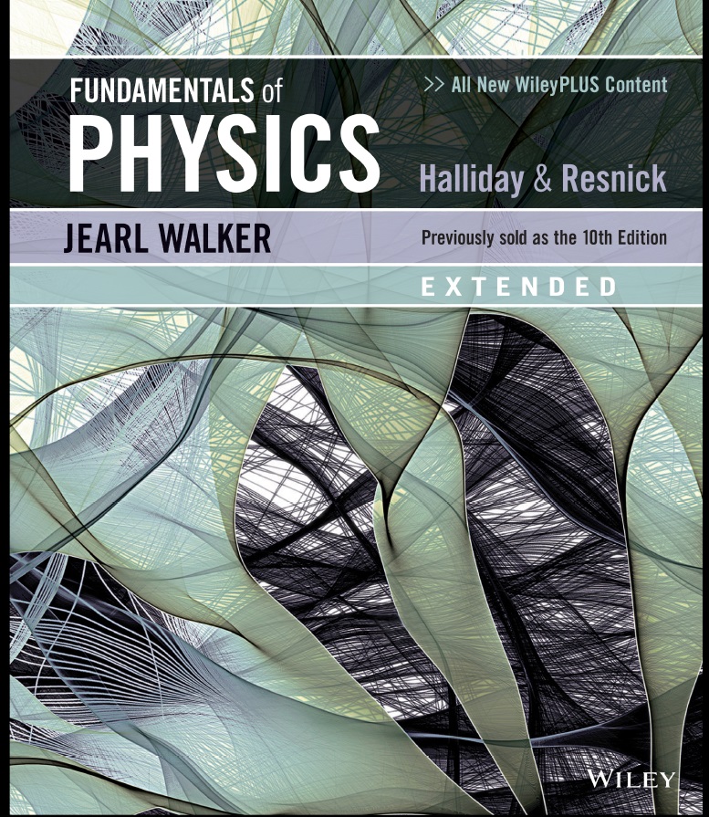 Fundamentals of Physics ,Extended 10th Edition