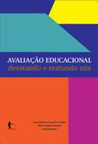 AVALIAÇÃO EDUCACIONAL desatando e reatando nós