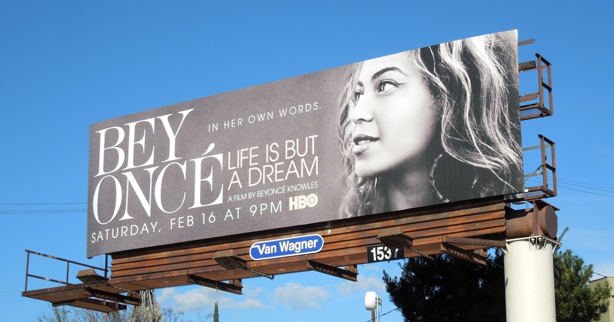Life is but a dream. Билборд. Beyoncé: Life is but a Dream. Obi реклама на билборде. Name Billboard.