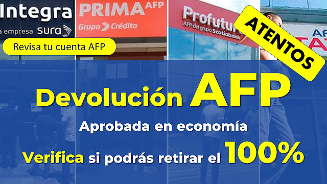 #DevoluciónAFP aprobada en economía Verifica en tu AFP si podrás retirar el 100% hasta 4 UITs