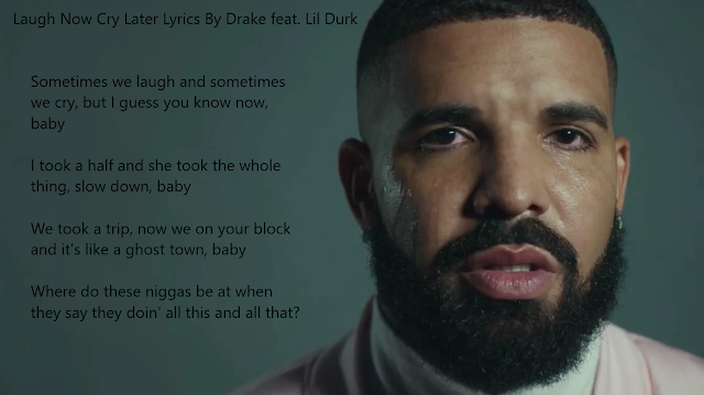 Laugh Now Cry Later Lyrics By Drake feat. Lil Durk