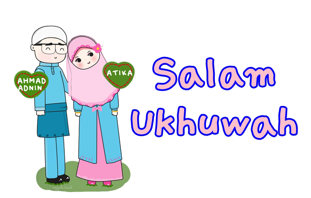 ! ~ Salam Ukhuwah ~ !